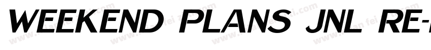 Weekend Plans JNL Re字体转换